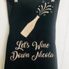 Adult 'Lets Wine Down' Apron - Teacher Gift,Mothers Day Gift, Perfect Gift for Mum, Sister, Daughter